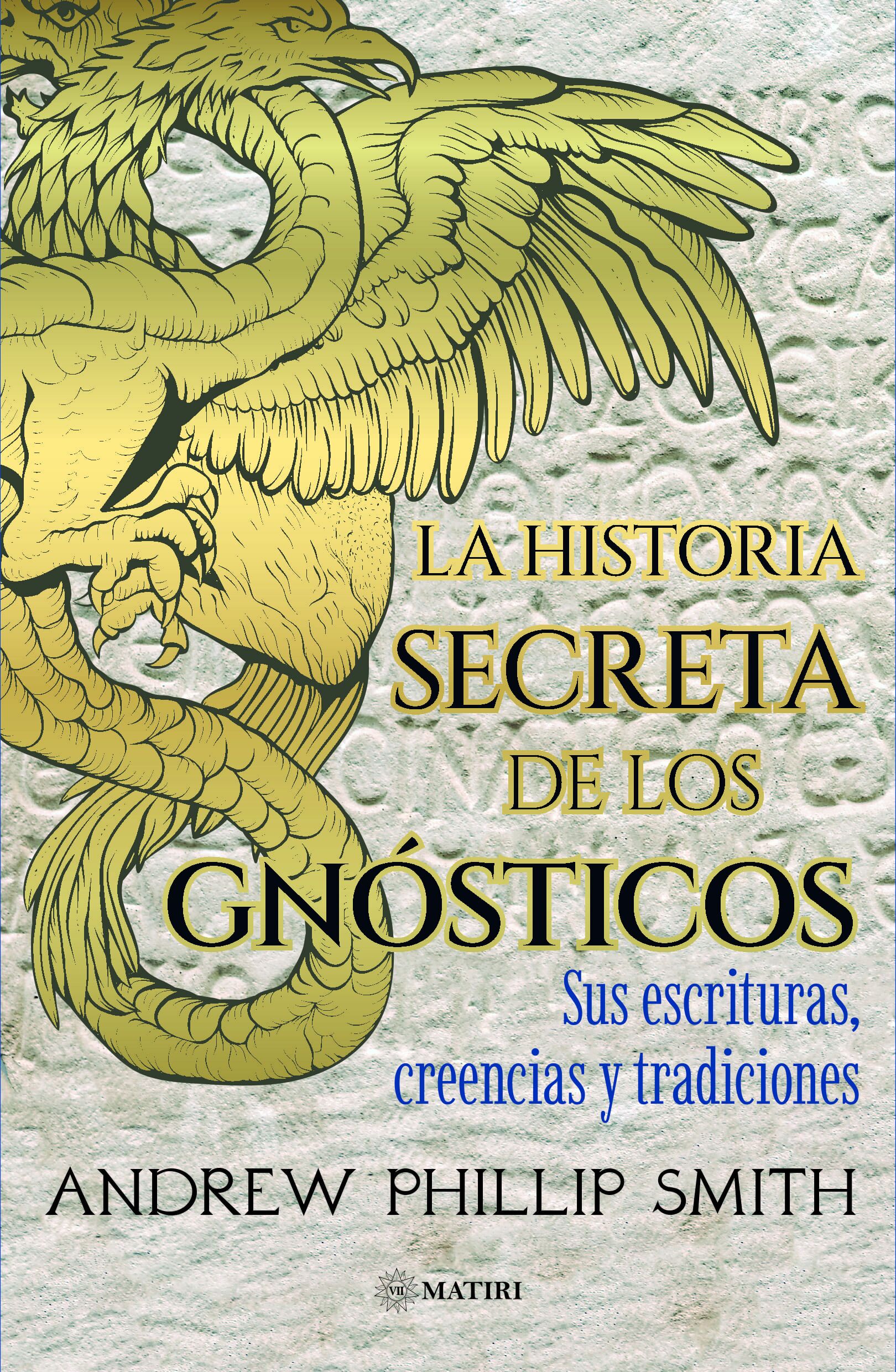 La historia secreta de los Gnósticos