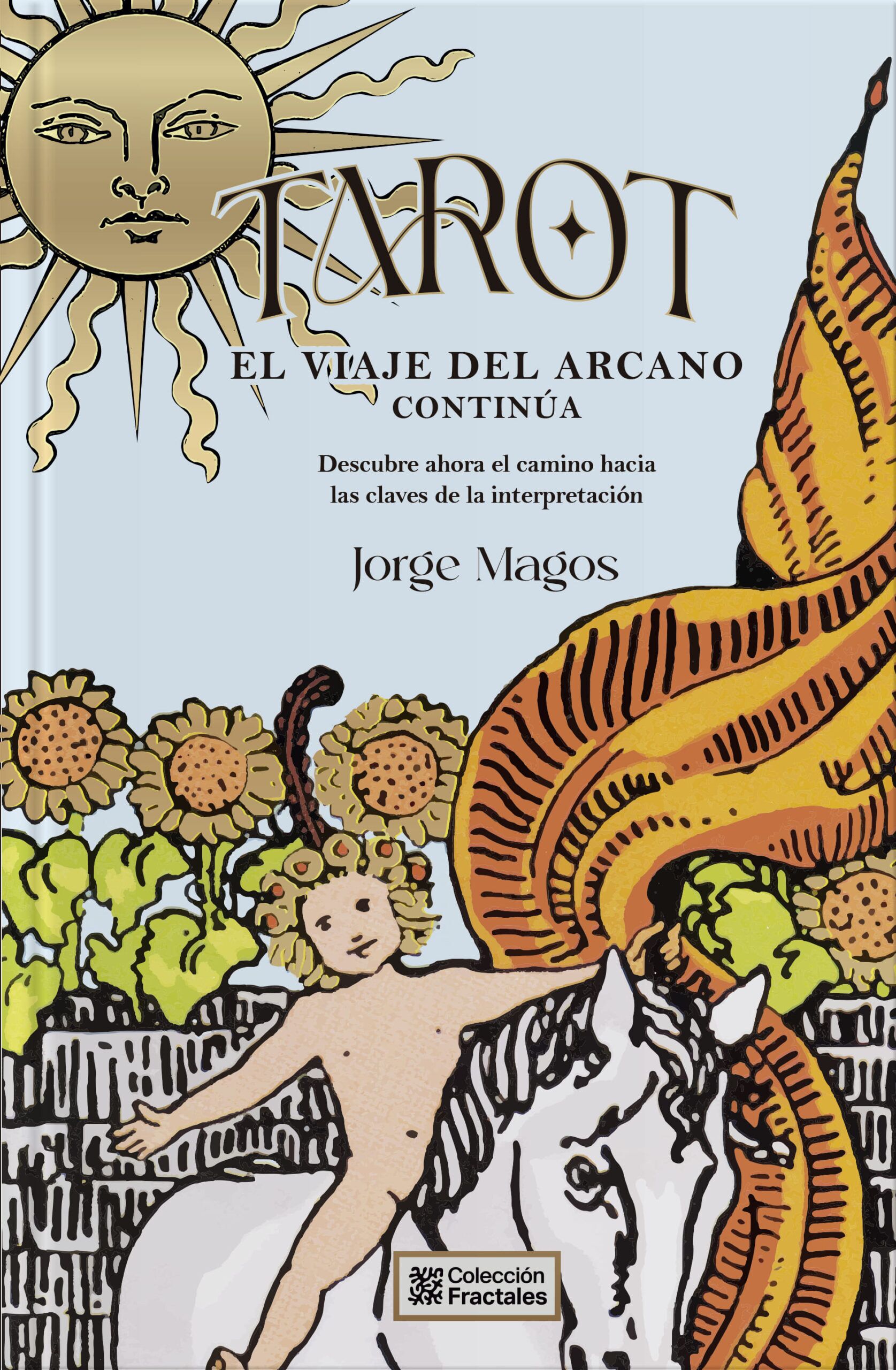 Tarot <br> El viaje del arcano continúa